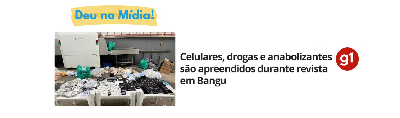 Corregedoria da Seap impede entrada de material ilícito em penitenciária de Bangu