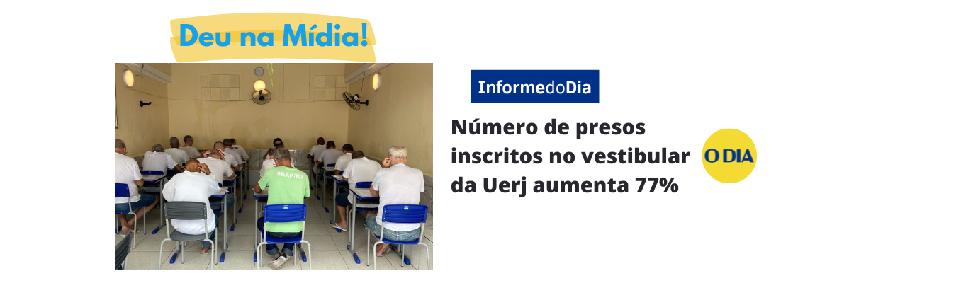 Custodiados do Sistema Prisional Fluminense realizam 1° Exame de Qualificação do Vestibular da Uerj 