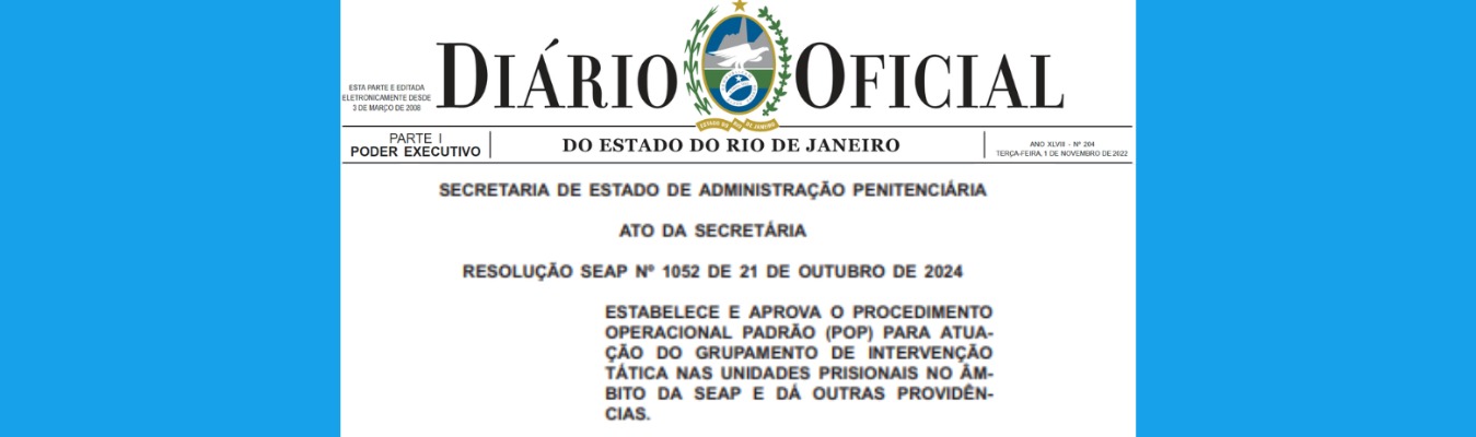Resolução da Seap estabelece Procedimento Operacional Padrão para atuação do GIT