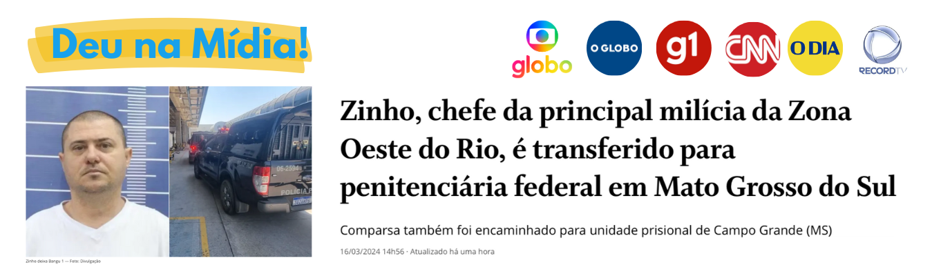 Miliciano Zinho é transferido para penitenciária federal em Mato Grosso do Sul 