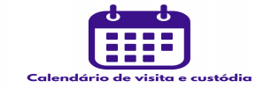Calendário de Visitas e Custódia