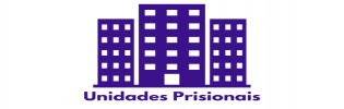 Unidades Prisionais