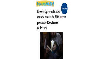 Projeto apresenta novo mundo a mais de 300 presas do Rio através da leitura