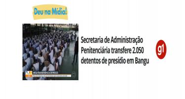 Seap transfere 2.050 custodiados do Instituto Penal Benjamin de Moraes