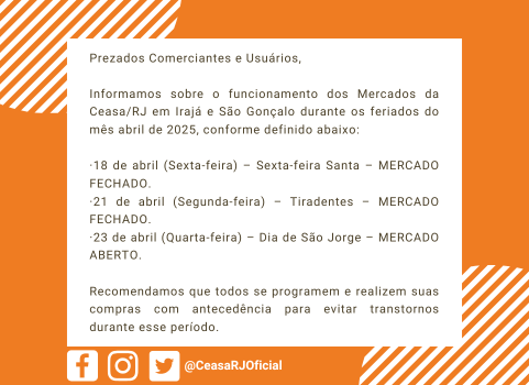 Funcionamento da Ceasa/RJ nos feriados de abril/2025