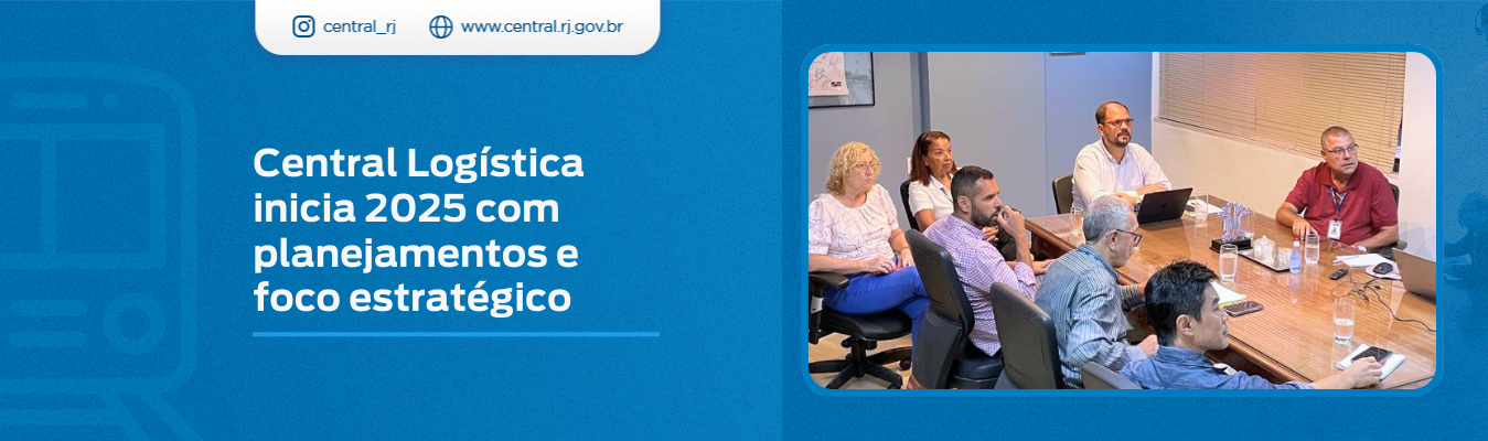 Central Logística inicia 2025 com planejamentos e foco estratégico