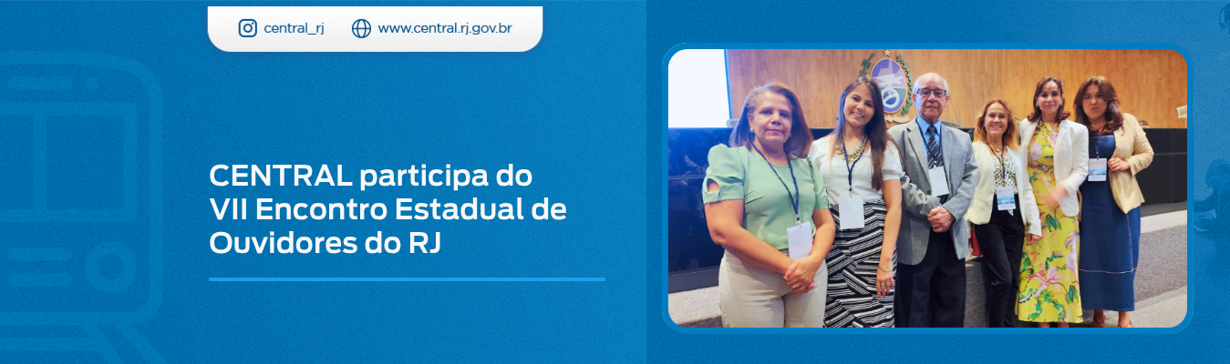 CENTRAL participa do VII Encontro Estadual de Ouvidores do RJ