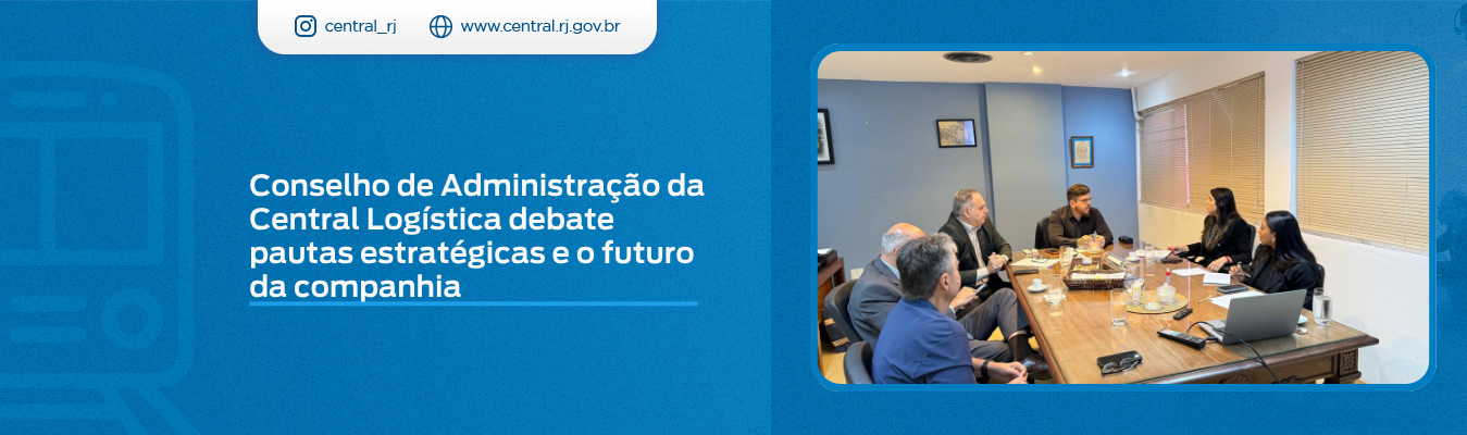 Conselho de Administração debate pautas estratégicas e o futuro da companhia