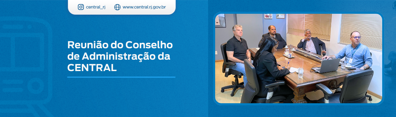 Reunião do Conselho de Administração da Central Logística