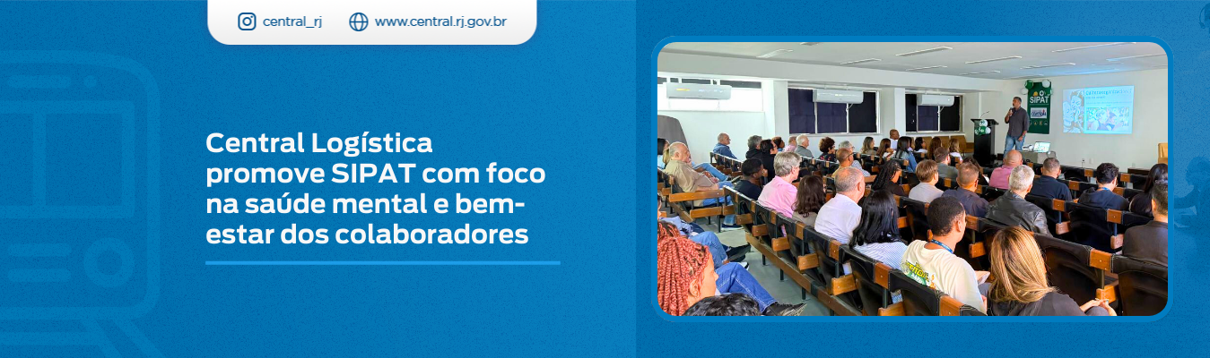 Central Logística promove SIPAT com foco na saúde mental e bem-estar dos colaboradores