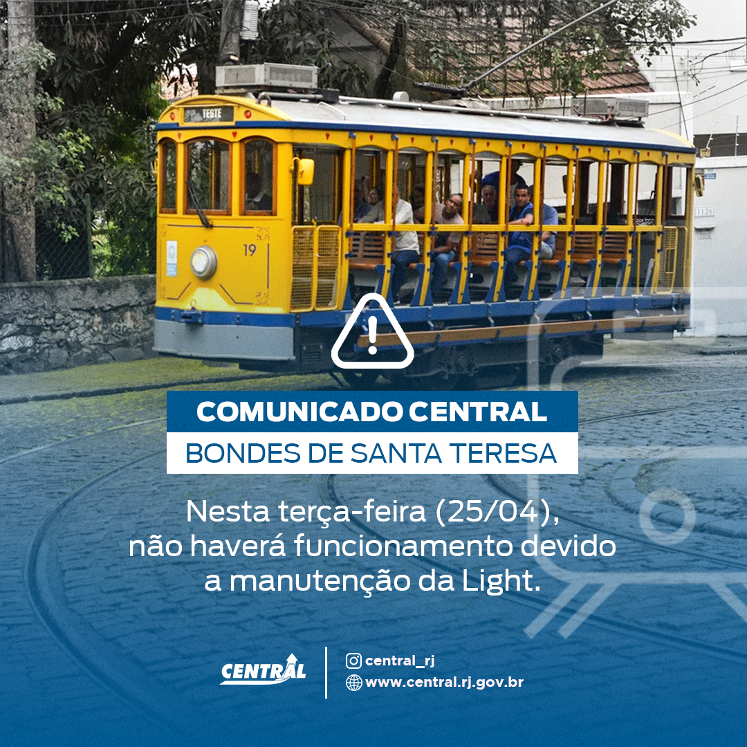 COMUNICADO: Bonde de Santa Teresa não funcionará nesta terça-feira (25)