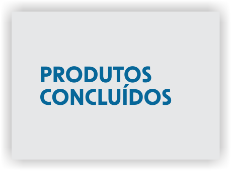 PRODUTOS CONCLUIDOS