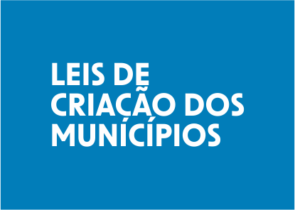 Leis de Criação dos Municípios