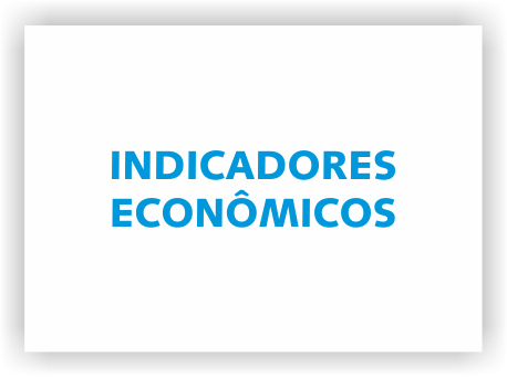 INDICADORES ECONÔMICOS