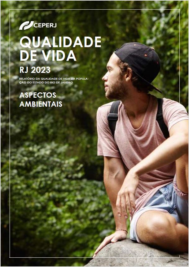 RELATÓRIO DA QUALIDADE DE VIDA DA POPULAÇÃO DO ESTADO DO RIO DE JANEIRO | 2023 - ASPECTOS AMBIENTAIS
