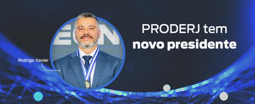 Rodrigo Xavier é o novo presidente do PRODERJ