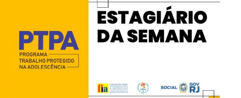 Estagiário da Semana: conheça a história de Isabelle Cristina