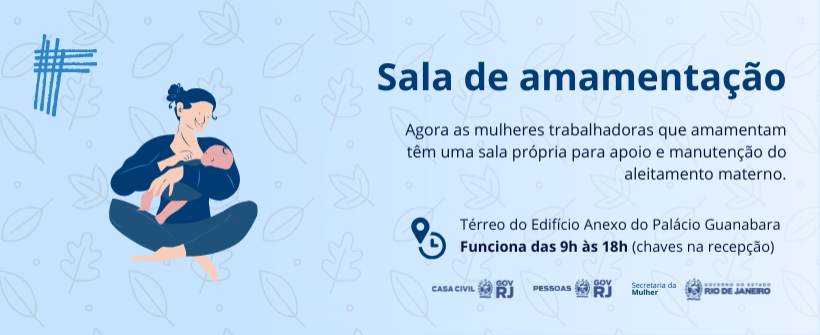 Está disponível a sala de amamentação para mulheres trabalhadoras que amamentam