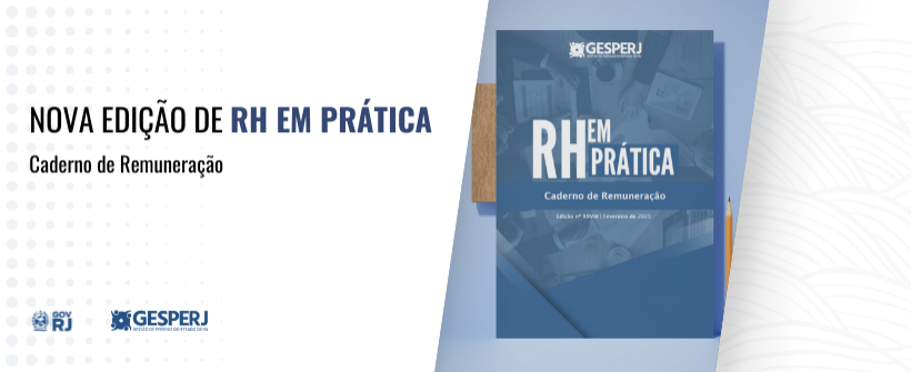 Disponível a edição XXVIII do RH em Prática - Caderno de Remuneração