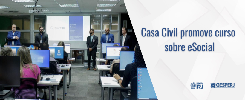 Casa Civil promove curso sobre eSocial