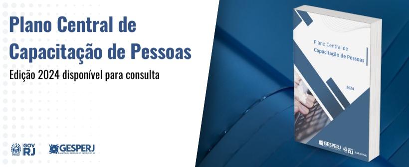 Plano Central de Capacitação de Pessoas de 2024 já está disponível para consulta 