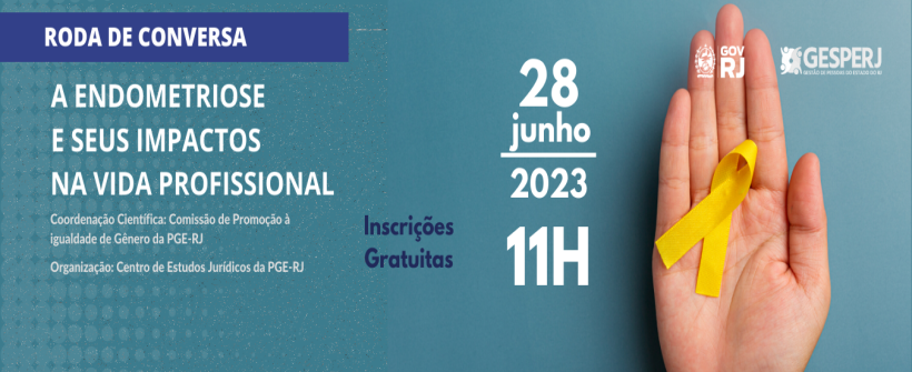 Roda de Conversa “A Endometriose e seus impactos na vida profissional”