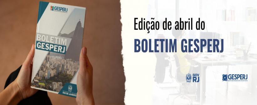 Edição de abril do Boletim Gesperj já está disponível