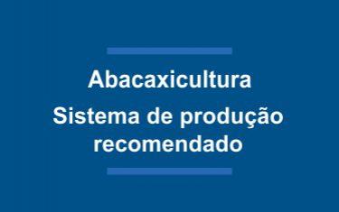 Abacaxicultura fluminense: sistema de produção recomendado