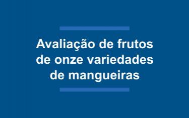 Avaliação de frutos de onze variedades de mangueiras nas condições de Macaé