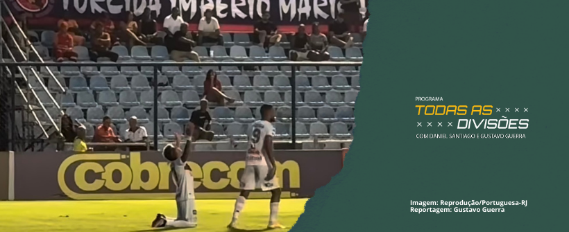 Portuguesa tem boa atuação, vence o Maricá e respira no Grupo X