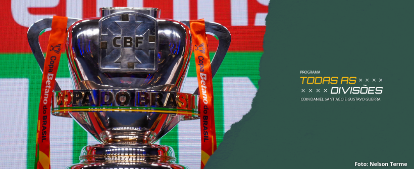 CBF divulga tabela detalhada da quarta fase da Copa do Brasil