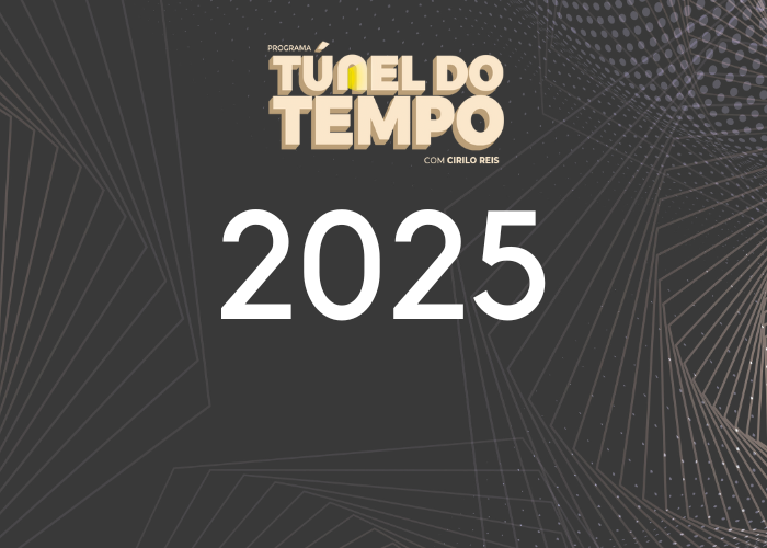 tunel do tempo 2025
