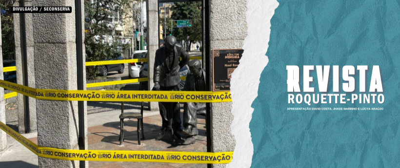 Monumento interativo de Noel Rosa sofre novo ato de vandalismo