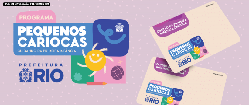 Prefeitura do Rio inicia entrega do segundo lote do cartão da Primeira Infância Carioca