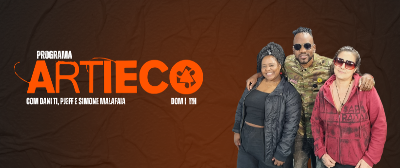 Confira o programa Artieco!