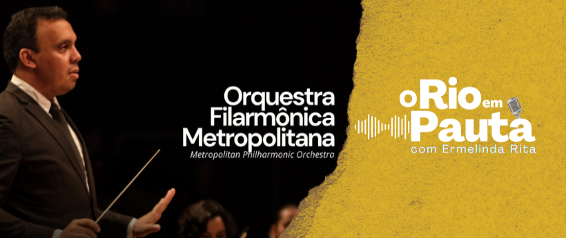 Gustavo Fernandes fala sobre o concerto “Novos Horizontes” e a temporada 2026 da Filarmônica Metropolitana