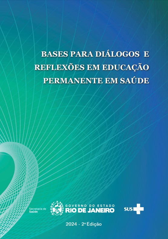 Bases para diálogos e reflexões em Educação Permanente em Saúde