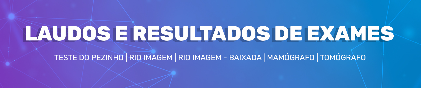 Laudos e Resultados de Exames