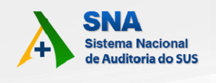SNA - Sistema Nacional de Auditoria do SUS