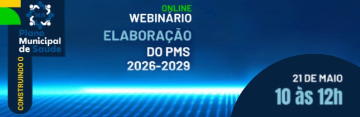 Webnário: Elaboração do Plano Municipal de Saúde