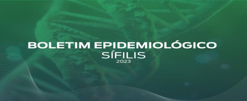 Boletim Epidemiológico de Sífilis - 2023 