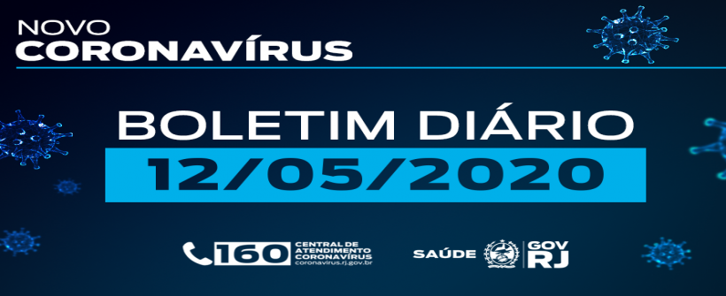 Boletim coronavírus (12/05): 1.928 óbitos e 18.486 casos confirmados no RJ
