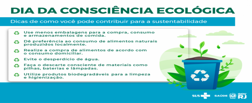 Dia da Consciência Ecológica: oportunidade para refletir sobre ações que também afetam a saúde 