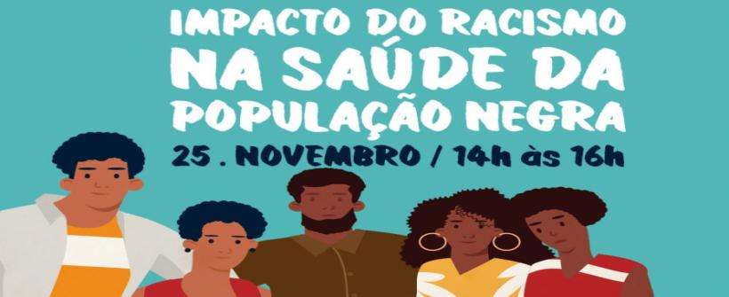Impacto do Racismo na Saúde da População Negra é tema de webconferência