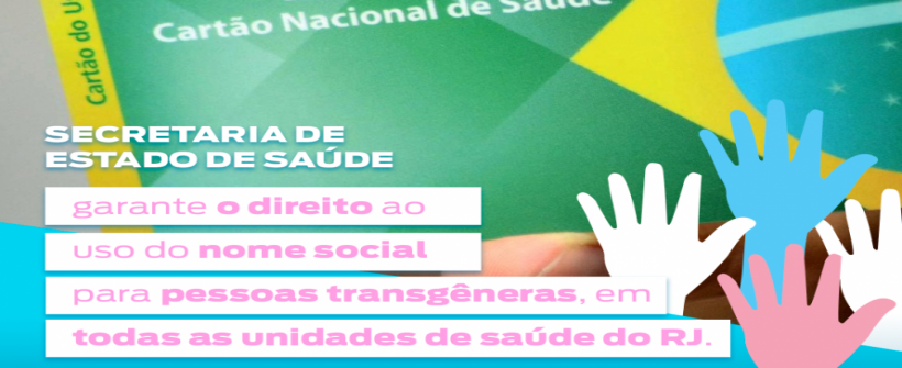  Nota Técnica da Secretaria de Estado de Saúde institui o direito ao uso do nome social para pessoas transgêneras em unidades estaduais