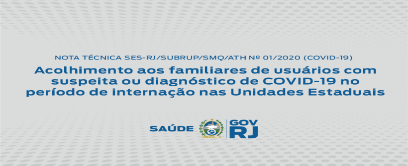 SES publica nota técnica com recomendações sobre o acolhimento a familiares de pacientes internados com COVID-19