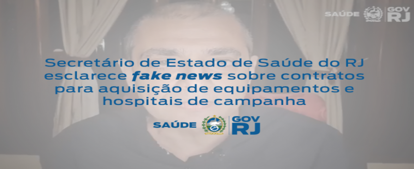 Secretário de Estado de Saúde do RJ esclarece fake news