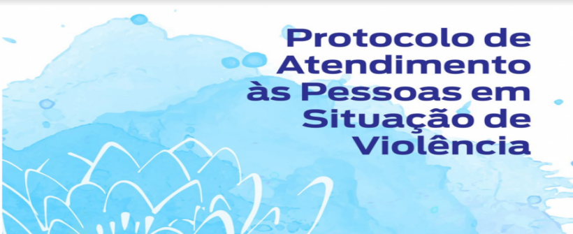  Unidades de saúde do Rio de Janeiro recebem "Protocolo de Atendimento às Pessoas em Situação de Violência"