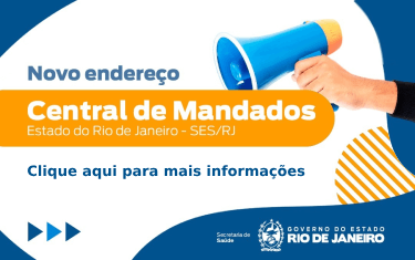 Novo endereço da Central de Mandados SES-RJ