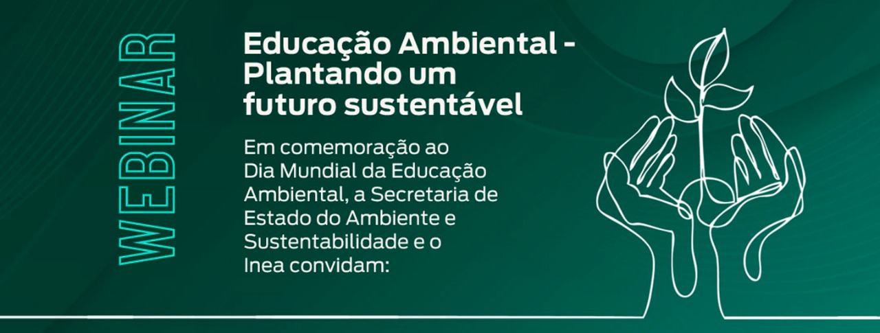 Seas e Inea reúnem especialistas em evento virtual sobre educação ambiental